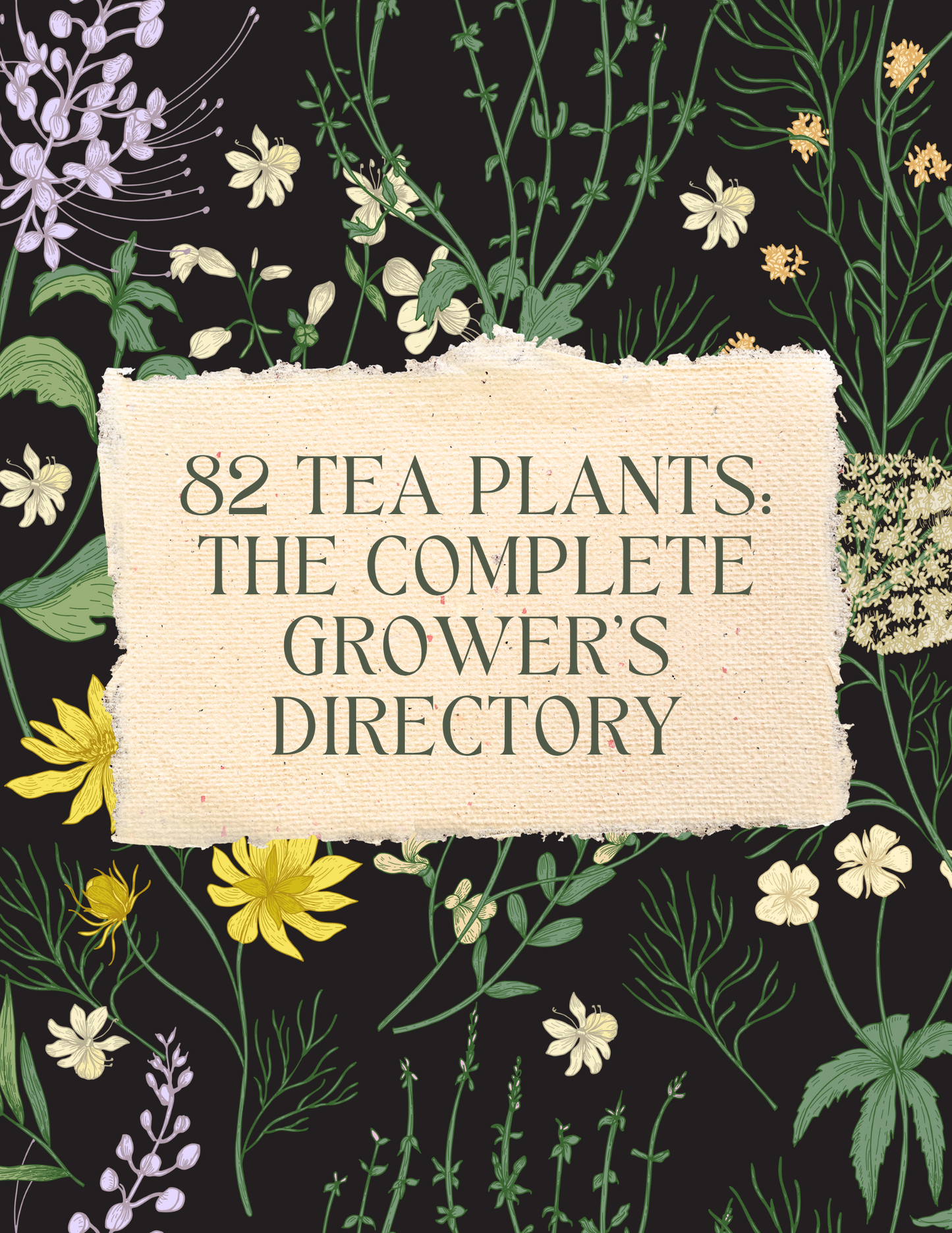 82 Tea Plants: The Complete Growers Directory [SPREADSHEET}